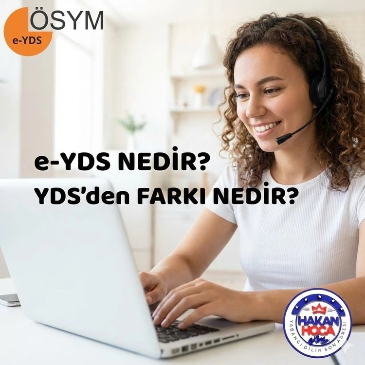 e-YDS nedir, YDS ile arasındaki farklar ve ÖSYM bilgisayarlı sınav sistemi hakkında bilgiler