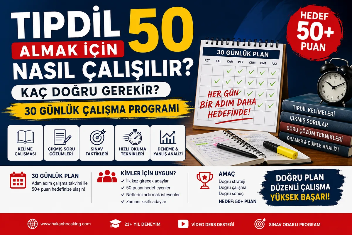 Tıpdil 50 almak için kelime, çıkmış soru, hızlı okuma ve deneme çalışmalarını içeren 30 günlük çalışma programı